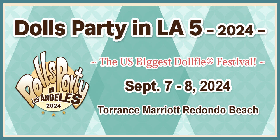 Dolls Party in Los Angeles 2024 - Badge Registration