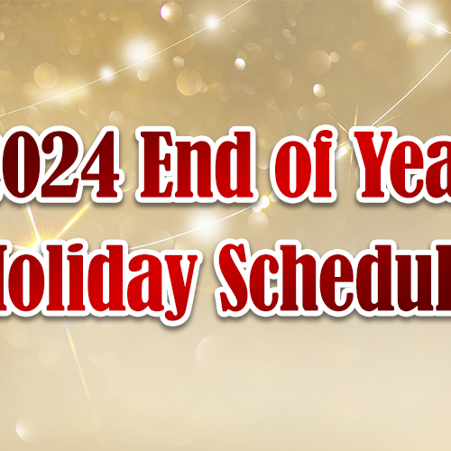 2024 End of Year Holiday Schedule