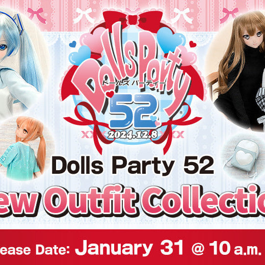 Dolls Party 52 New Outfit Collection