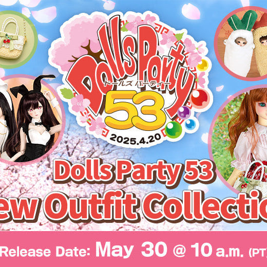 Dolls Party 53 New Outfit Collection