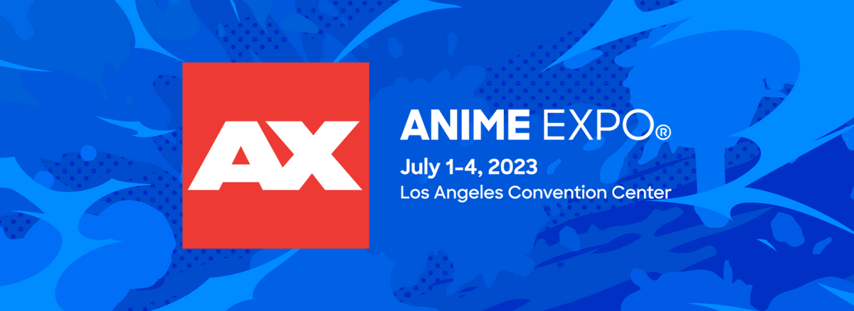 Here's How to Attend AX2022 - Anime Expo