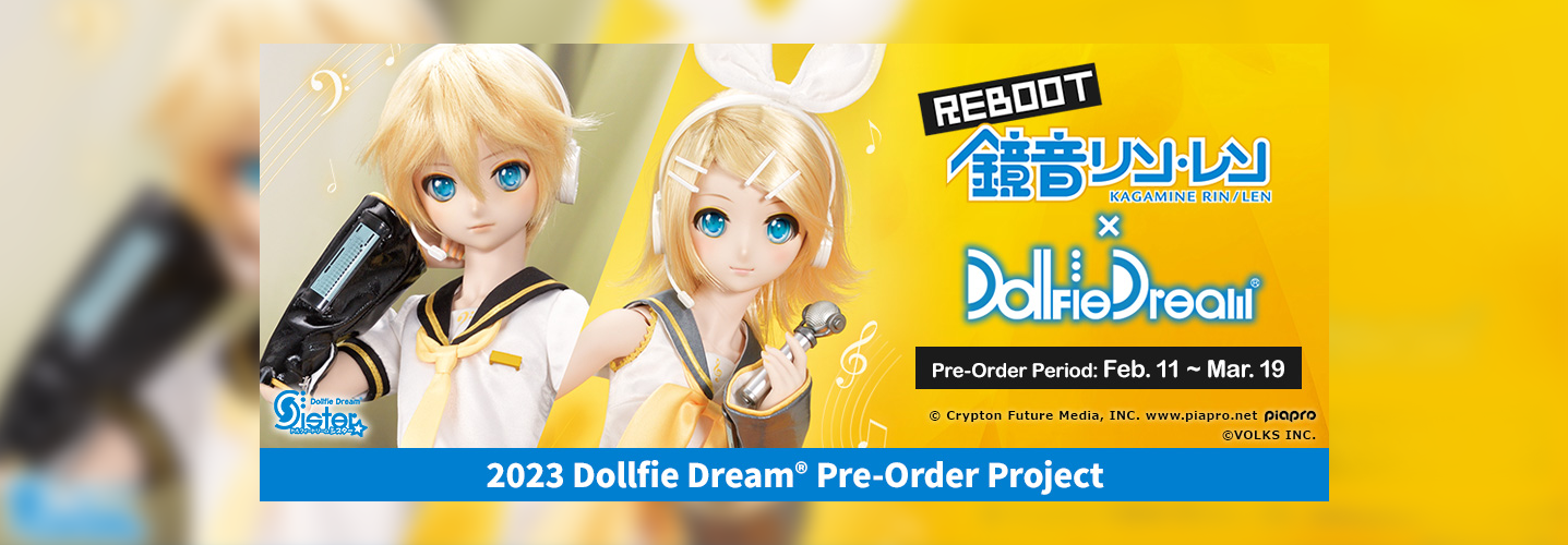 Regarding 2023 DD Pre-Order Project / DDS Kagamine Rin & Len Reboot